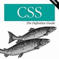 Cover Art for 9780596527334, CSS: the Definitive Guide by Eric Meyer
