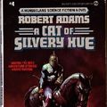 Cover Art for 9780451124074, A Cat of Silvery Hue by Robert Adams