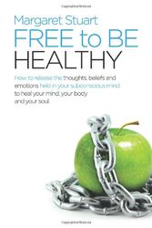 Cover Art for 9781452503172, Free to Be Healthy by Margaret Stuart