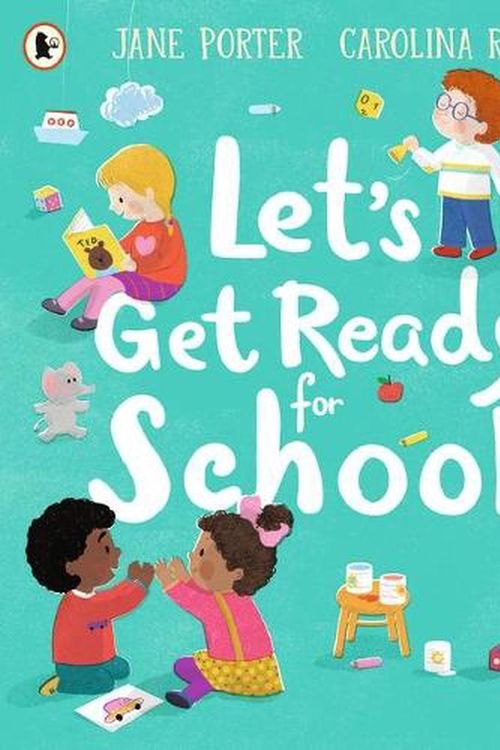Cover Art for 9781529502343, Let’s Get Ready for School by Jane Porter