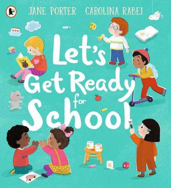 Cover Art for 9781529502343, Let’s Get Ready for School by Jane Porter