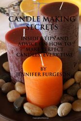 Cover Art for 9781450571227, Candle Making Secrets by Jennifer Furgeson
