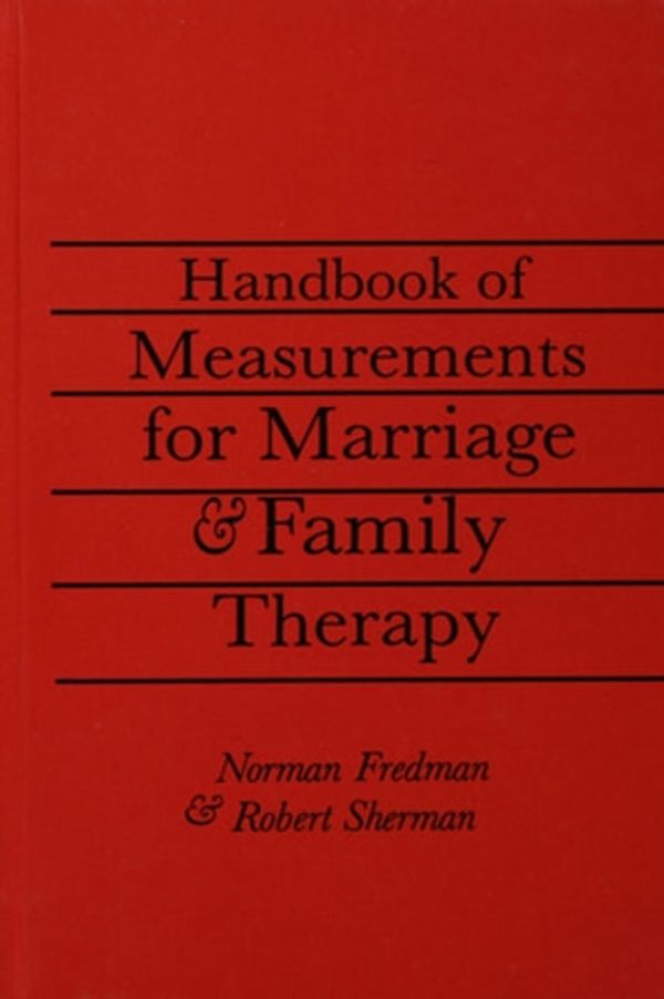 Cover Art for 9781134846658, Handbook Of Measurements For Marriage And Family Therapy by Norman Fredman, Ph.D., Robert Sherman, Ed.D.