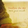 Cover Art for 9780702250552, Swallow the Air by Tara June Winch