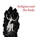 Cover Art for 9780521783866, Religion and the Body by Sarah Coakley