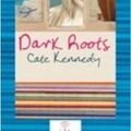 Cover Art for 9781742122526, Dark Roots by Cate Kennedy, Humphrey Bower