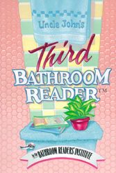 Cover Art for 9780312045869, Uncle John'S Third Bathroom RE by Bathroom Reader's Institute