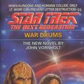 Cover Art for 9780671792367, War Drums (Star Trek The Next Generation, No 23) by John Vornholt