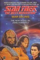Cover Art for 9780671792367, War Drums (Star Trek The Next Generation, No 23) by John Vornholt