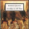 Cover Art for 9780140180985, Goodbye to All That by Robert Graves
