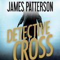 Cover Art for 9781478974390, Detective Cross by James Patterson