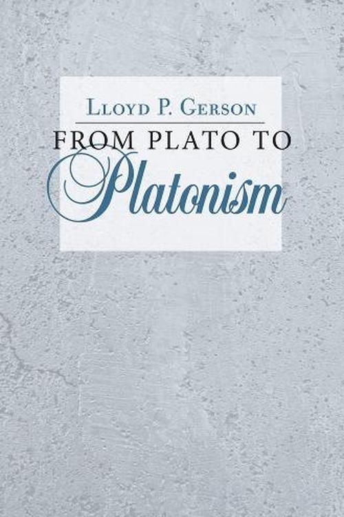 Cover Art for 9780801452413, From Plato to Platonism by Lloyd P. Gerson