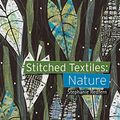 Cover Art for B07B9V7L8M, Stitched Textiles: Nature by Stephanie Redfern