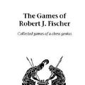 Cover Art for 9781843821229, The Games of Robert J. Fischer by Wade, Robert G. and O'Connell, Kevin J.