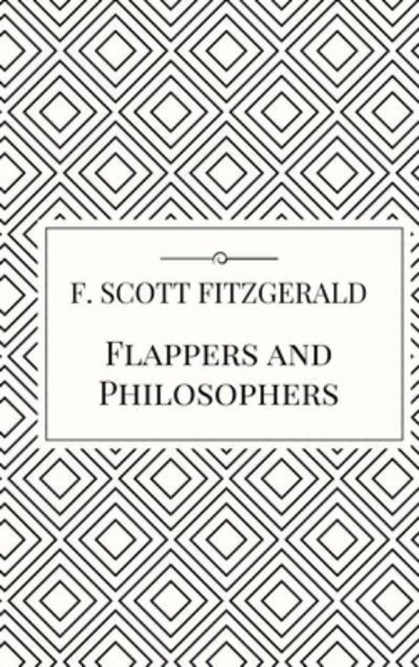 Cover Art for 9781387220199, Flappers and Philosophers by F. Scott Fitzgerald