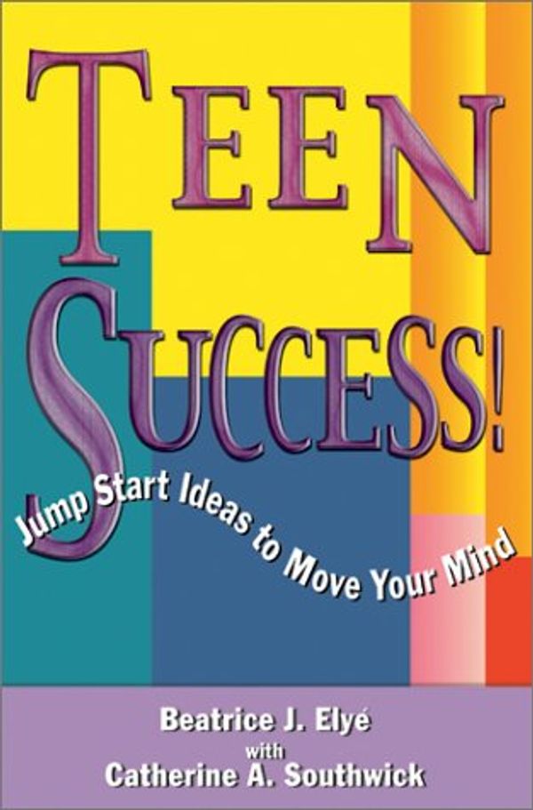 Cover Art for 9780910707404, Jumpstart: Ideas to Move Your Mind by Beatrice J. Elye