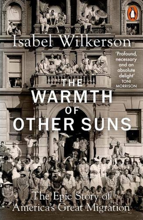 Cover Art for B088W7J1DV, The Warmth of Other Suns: The Epic Story of America's Great Migration by Isabel Wilkerson