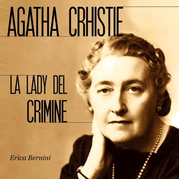 Cover Art for B019376VZS, Agatha Christie: La lady del crimine by Unknown