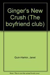 Cover Art for 9780816734184, Ginger's New Crush by Janet Quin-Harkin