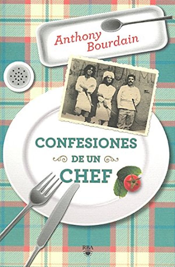 Cover Art for 9788492966189, Confesiones de un Chef by Anthony Bourdain