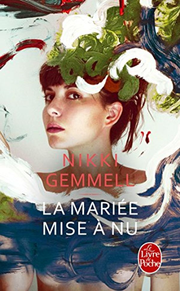 Cover Art for 9782253122883, La Mariee Mise a nu by Nikki Gemmell