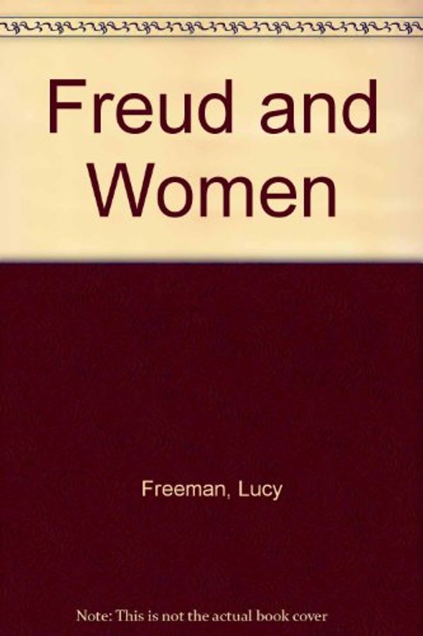 Cover Art for 9780824513115, Freud & Women by Lucy Freeman