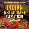 Cover Art for B08LL8VT76, by Richard Sayce Indian Restaurant Curry at Home Volume 1 Misty Ricardo's Curry Kitchen Paperback - 25 May 2018 by Richard Sayce