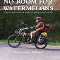 Cover Art for 9780646931418, No Room for Watermelons by Ron Fellowes, Lynne Fellowes
