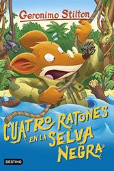 Cover Art for 9788408187929, Cuatro ratones en la Selva Negra: Geronimo Stilton 11 by Geronimo Stilton