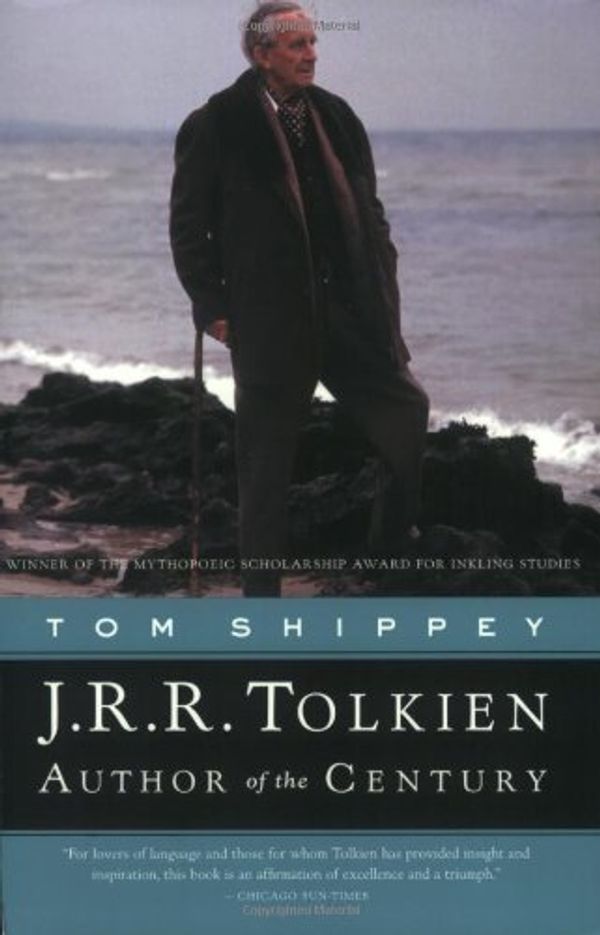 Cover Art for 0046442257596, J.R.R. Tolkien: Author of the Century by T. A. Shippey
