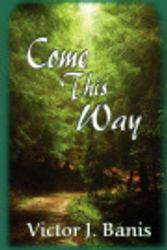 Cover Art for 9781932300826, Come This Way by Victor, J Banis