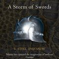 Cover Art for 9780007447848, A Storm of Swords: Part 1 Steel and Snow: Part 1 by George R. R. Martin