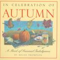Cover Art for 9781568361901, In Celebration of Autumn: A Book of Seasonal Indulgences by Helen Thompson