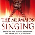 Cover Art for 9780007796397, The Mermaids Singing by Val Mcdermid