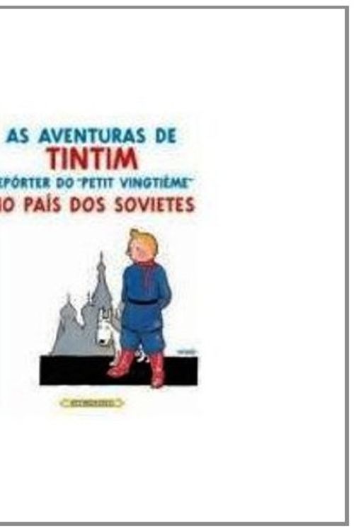 Cover Art for 9780320081156, Tintim No Pais dos Sovietes (Portuguese edition of Tintin in the Land of the Soviets) by Herge