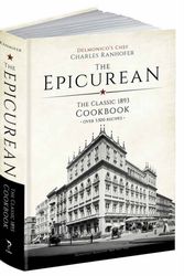 Cover Art for 9781606601051, Epicurean: A Facsimile of the Original 1893 Edition (Calla Editions) by Charles Ranhofer