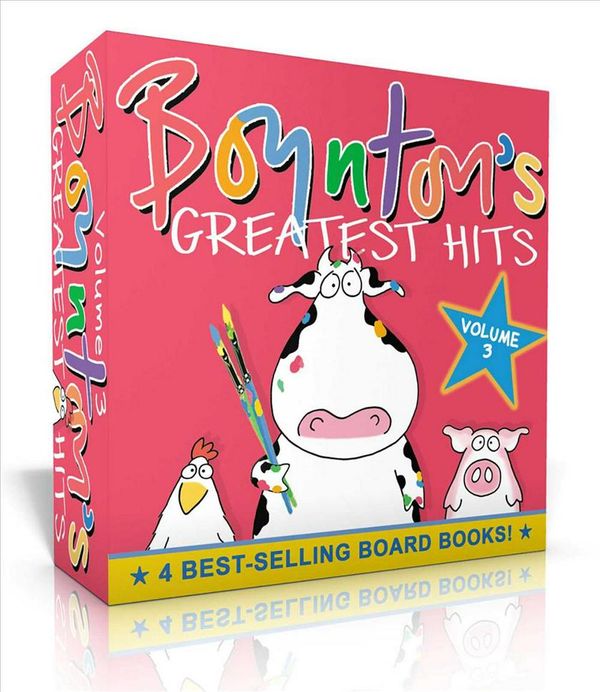 Cover Art for 9781534433533, Boynton's Greatest Hits Volume 3: Happy Hippo, Angry Duck; Are You a Cow?; Dinosaur Dance!; But Not the Armadillo by Sandra Boynton