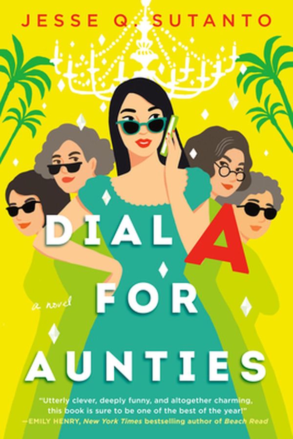 Cover Art for 9780593333037, Dial a for Aunties by Jesse Q. Sutanto