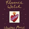 Cover Art for 9780241347935, Useless Magic: Lyrics and Poetry by Florence Welch