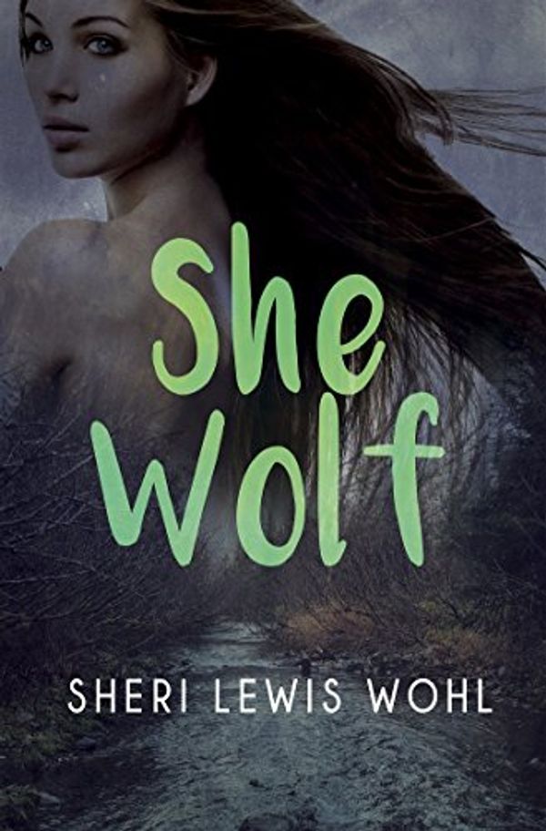 Cover Art for B01MUBIWW1, She Wolf by Sheri Lewis Wohl