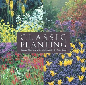 Cover Art for 9781841880426, Classic Planting by George Plumptre