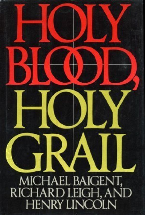 Cover Art for 9780440036623, Holy Blood, Holy Grail by Michael Baigent