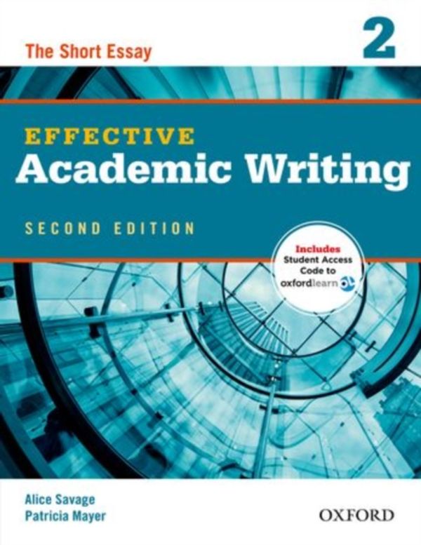 Cover Art for 9780194323475, Effective Academic Writing Second Edition: 2: Student Book by Alice Savage
