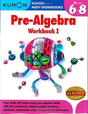 Cover Art for 9781935800835, Kumon Pre-Algebra Workbook I by Kumon Publishing