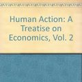 Cover Art for 9780865976757, Human Action by Von Mises, Ludwig