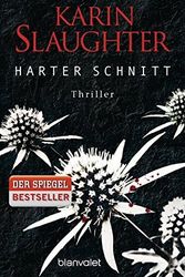 Cover Art for B01K933EUK, Harter Schnitt: Thriller by Karin Slaughter (2015-02-16) by Karin Slaughter