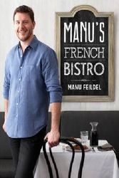 Cover Art for 9781921382697, Manu's French Bistro by Manu Feildel