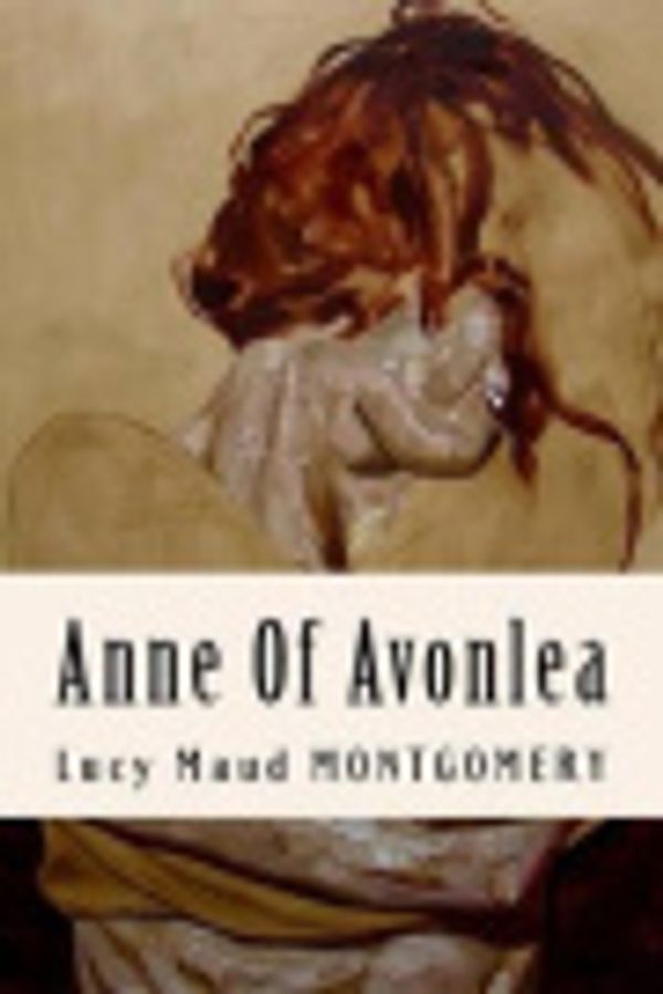 Cover Art for 9781535023238, Anne of Avonlea by Lucy Maud Montgomery