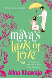 Cover Art for 9781398527027, Maya's Laws of Love by Alina Khawaja