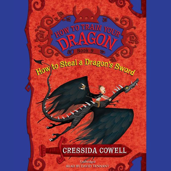 Cover Art for 9781478954118, HOW TO STEAL A DRAGON'S SWORD by Cressida Cowell